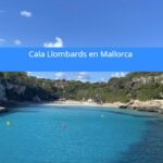 🏝️ Explora los encantos de Cala Llombards: ¡Un paraíso escondido en Mallorca!